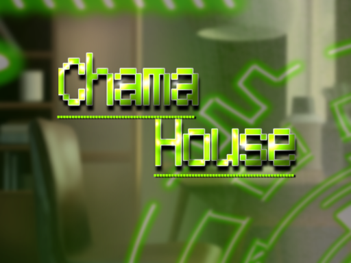Chama House