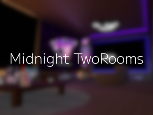 真夜中のふたへや。［Midnight-TwoRooms］