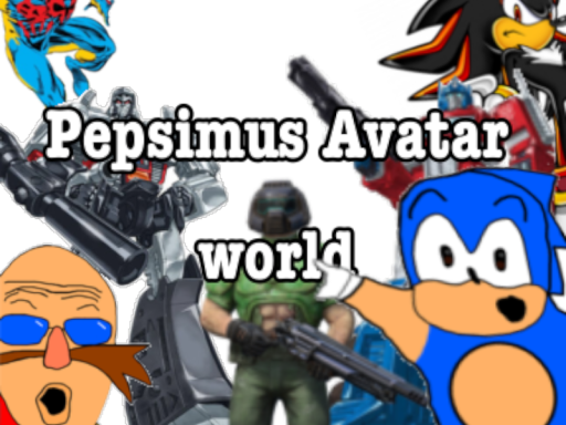 Pepsimus's Avatar world