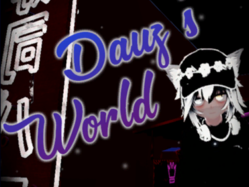 Dauz's Chill World
