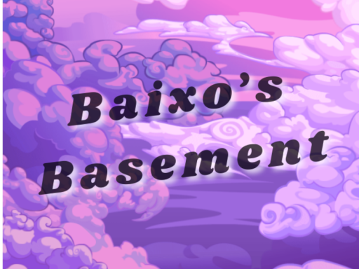 Baixo's Basement