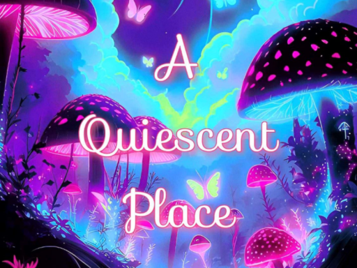 A Quiescent Place