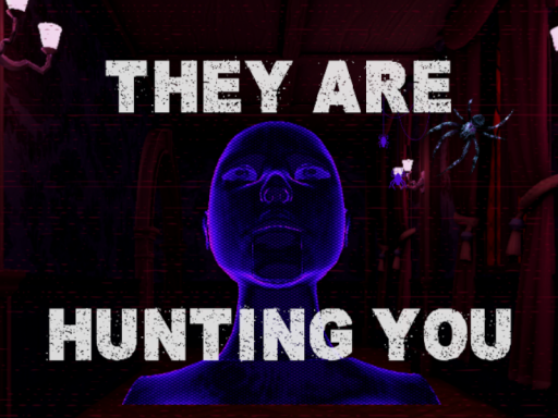 They are Hunting You