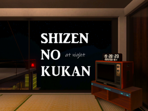 SHIZEN NO KUKAN at night 自然の空間 夜