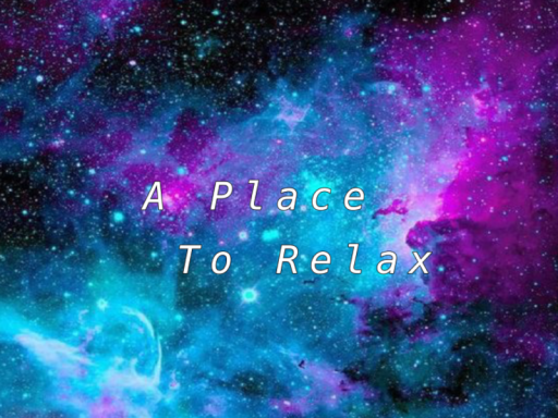A Place To Relax