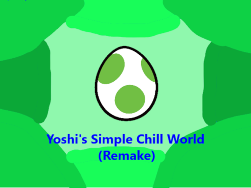 Yoshi's Simple Chill World （Legacy V2）