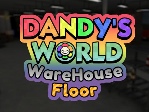 WareHouse Floor （Dandys World）