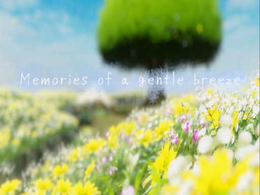 Memories of a gentle breeze