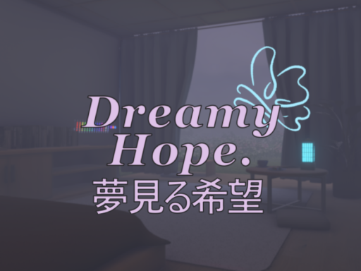 Dreamy Hope