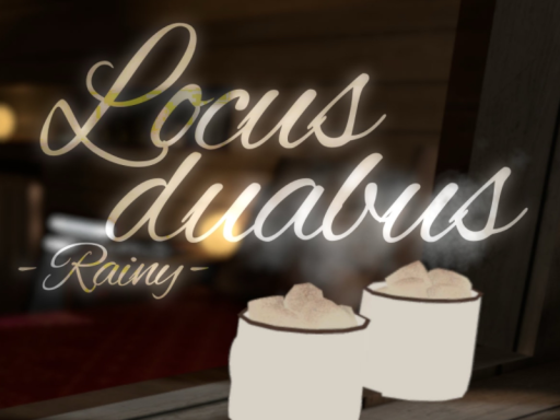Locus duabus - Rainy -