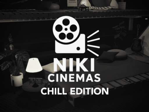 NIKI CINEMAS CHILL EDITION