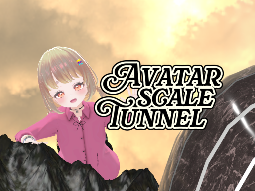 AvatarScaleTunnel
