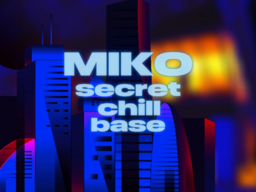 MIKO-SecretChillBase