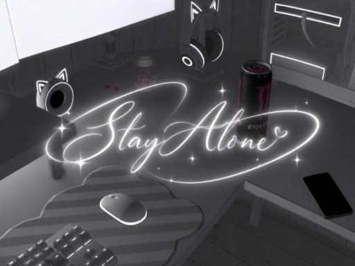 Stay alone