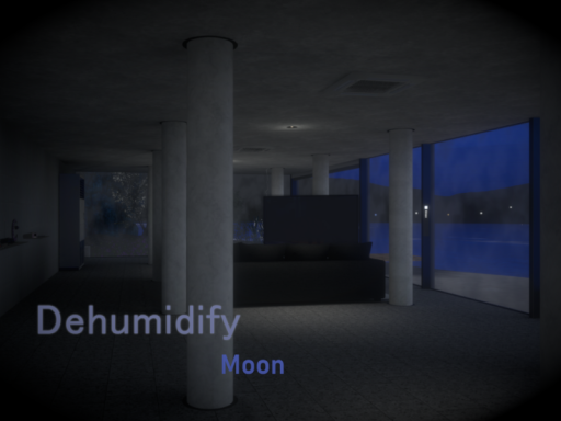 Dehumidify - 除湿 ［Moon］