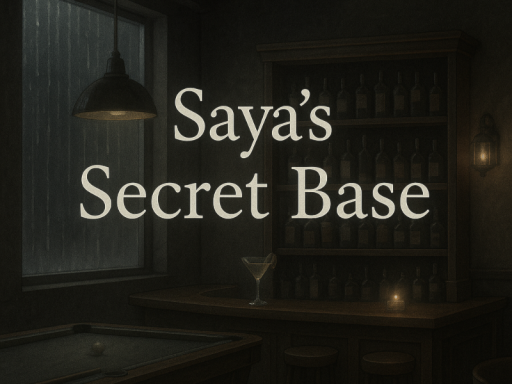 Saya's Secret Base