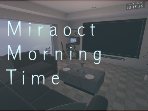 Miraoct Morning Time