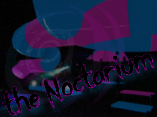 the Noctarium