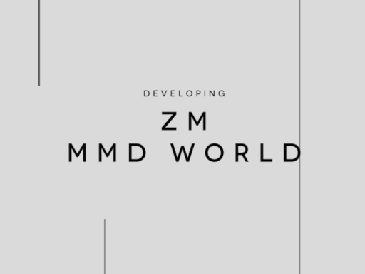 ZM MMD WORLD