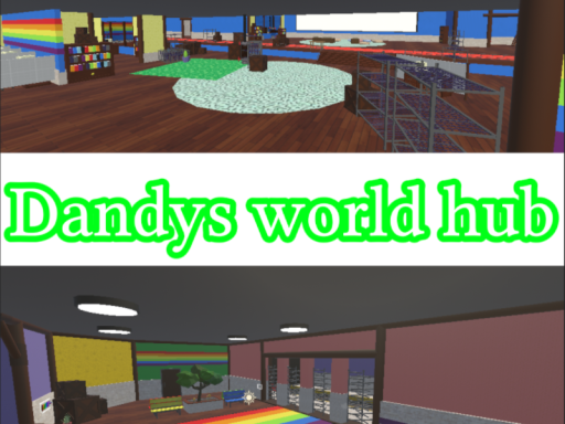 Dandy's World Hub （project abandoned）