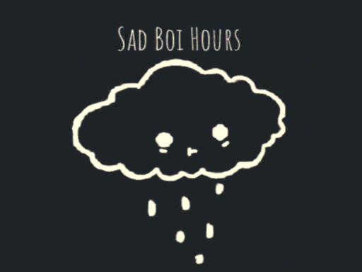 Sad Boi Hours