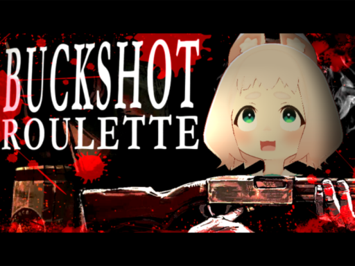 Buckshot Rouletteをやるだけの部屋