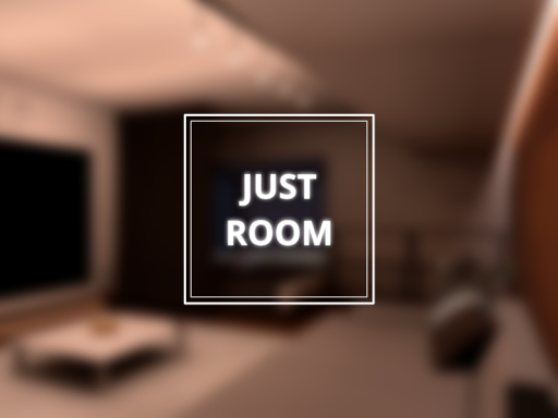 JUST ROOM