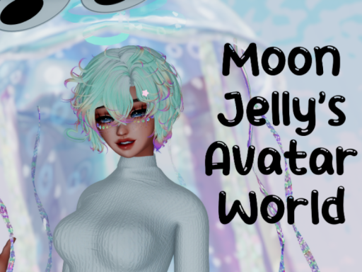 ［1 NEWǃ］ Moon Jelly's Avatar World