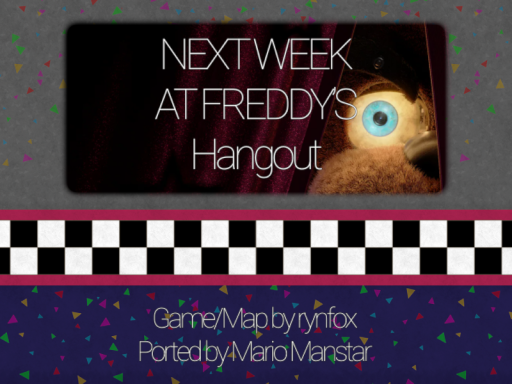 Next Week at Freddy's Hangout