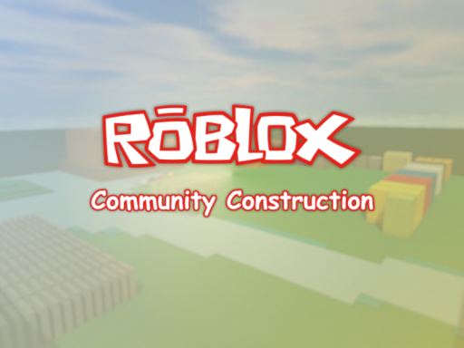 Community Construction ［Roblox］
