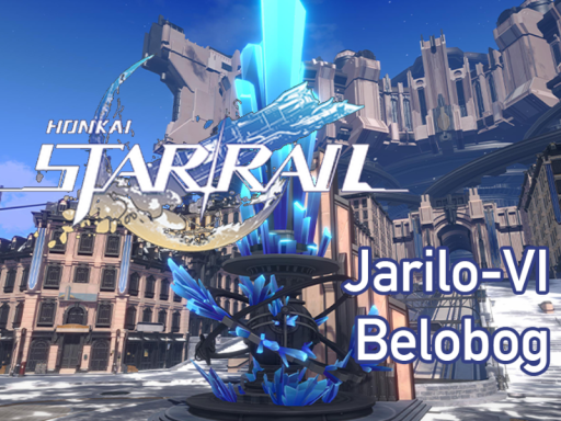 Honkai˸ Star Rail - Jarilo-VI - Belobog