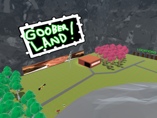 GOOBERLANDǃǃǃ