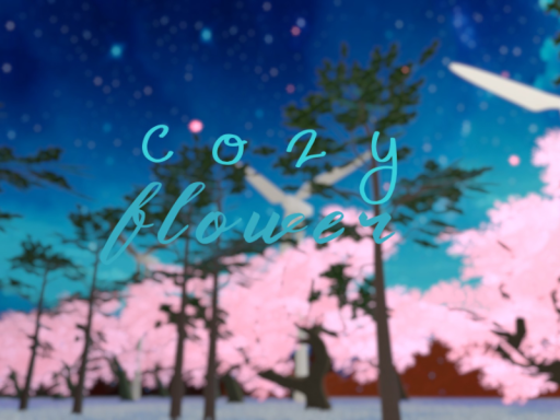 Cozy Flower