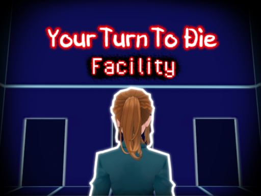 YTTD Facility ｜ Death Game by Majority