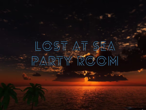PARTY ROOM LOST AT SEA