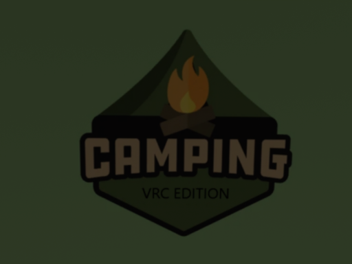 Camping - （Vrc edition） ｜ （Horror Game）（V1）