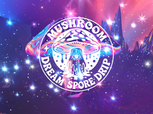 Mushroom Dream Spore Drip