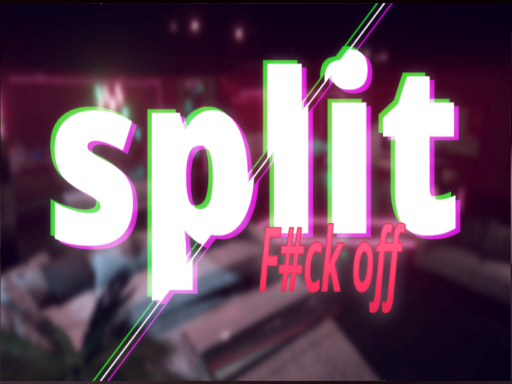 The Split