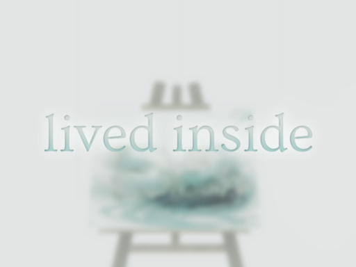 lived inside