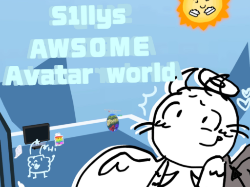 S1llys awsome avatar world