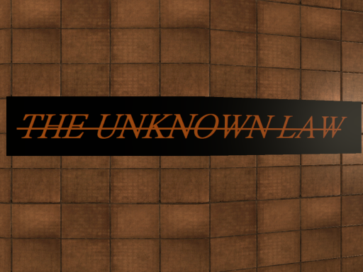 the unknown law