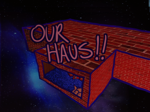 OUR HAUS