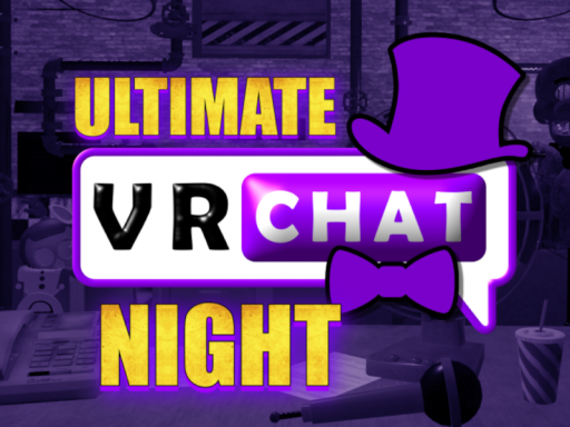 Ultimate VRChat Night