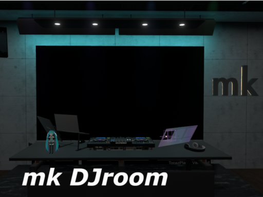mk＃1 DJroom