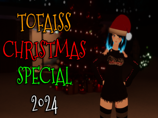 Tofaiss's Christmas Special