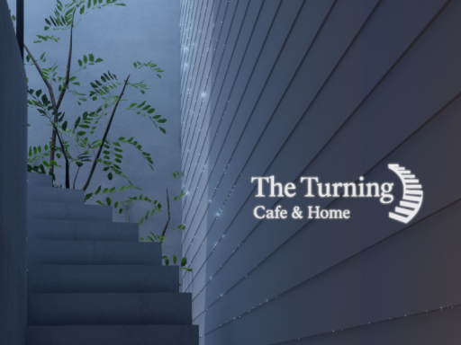 The Turning ˸ Cafe ＆ Home