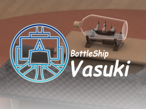BottleShip Vasuki