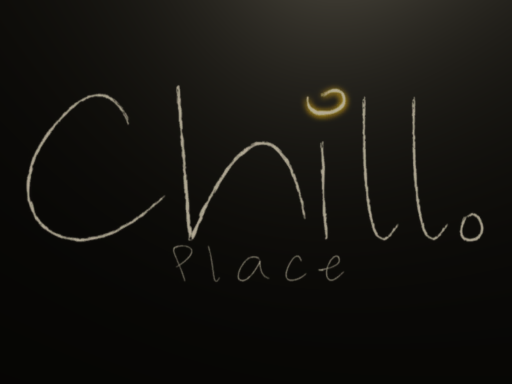 A chill place
