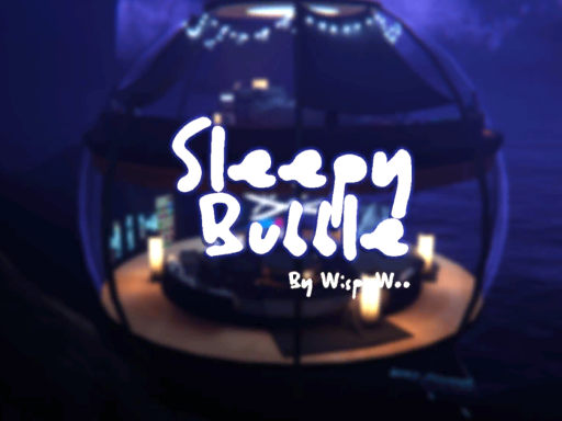 Sleepy Bubble