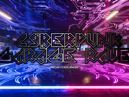 Cyberpunk Garage Rave